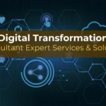 Digital Transformation Consultant Expert Services & Solution