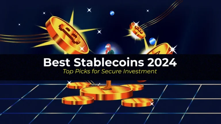 Best Stablecoins 2024: Top Picks for Secure Investment