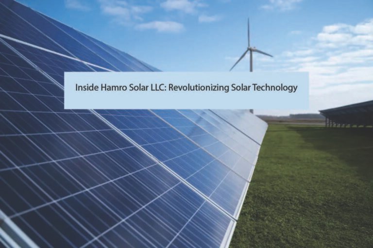 Inside Hamro Solar LLC: Revolutionizing Solar Technology