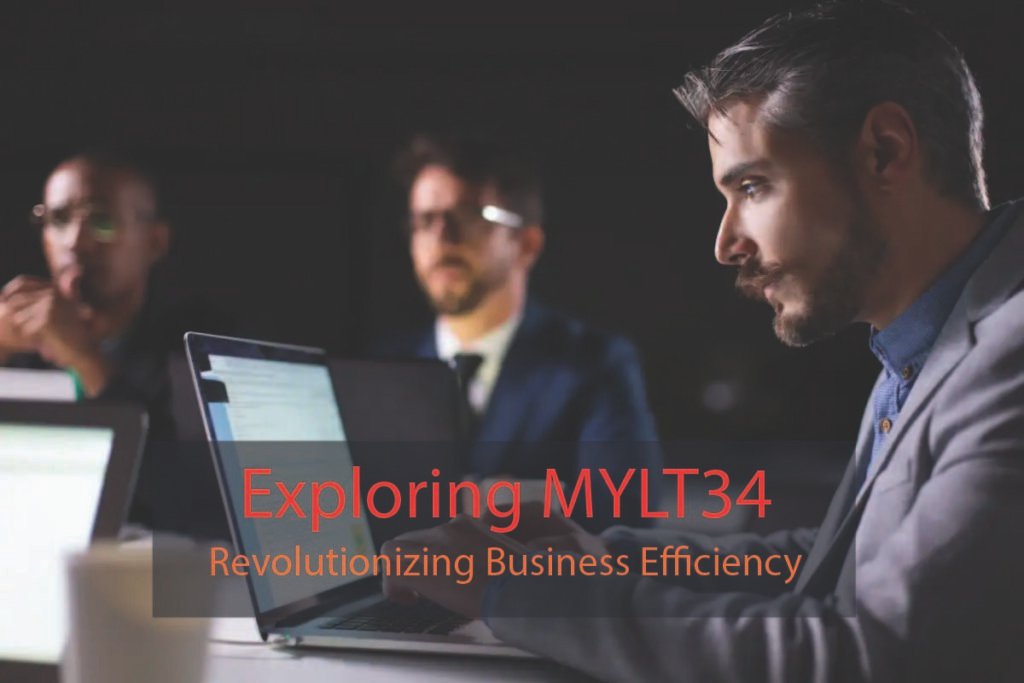 Exploring MYLT34: Revolutionizing Business Efficiency