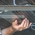 Mastering Online Search with SumoSearch: Strategies for Success in the Digital Age